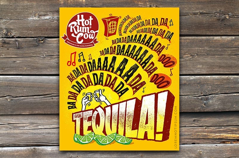 Hot Rum Cow Issue 13 (the Tequila issue) – loremnotipsum.com