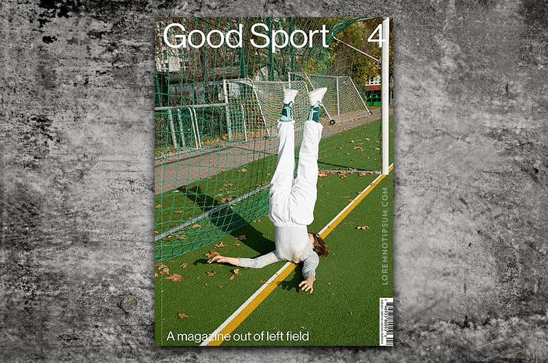 Good Sport Magazine Issue 4 – loremnotipsum.com