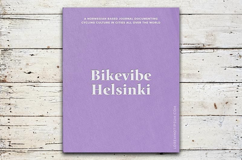 Bikevibe Magazine Volume 9 (Helsinki) – loremnotipsum.com