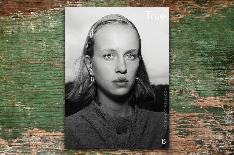 True Magazine Issue 6 – loremnotipsum.com